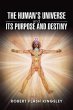 The Human's Universe and Its Purpose... - Bild 1