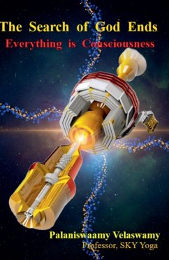 Cover The Search of God Ends - Everything is Consciousness