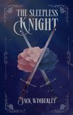 The Sleepless Knight The Sleepless Knight