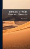 En Oversigt Over Hederne I Jylland En Oversigt Over Hederne I Jylland