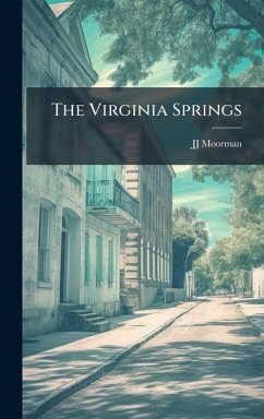 The Virginia Springs - Moorman, Jj