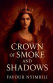 Crown Of Smoke And Shadows Crown Of Smoke And Shadows