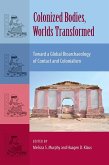 Colonized Bodies, Worlds Transformed (eBook, ePUB)