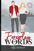 Foreplay on Words Foreplay on Words