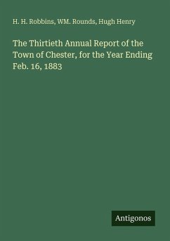 Cover The Thirtieth Annual Report of the Town of Chester, for the Year Ending Feb. 16, 1883