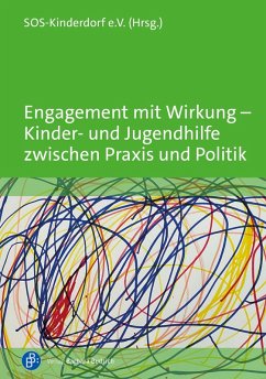 Cover Engagement mit Wirkung - Kinder- und Jugendhilfe zwischen Praxis und Politik