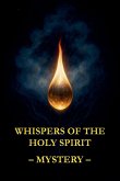 Whispers of the Holy Spirit - Mystery