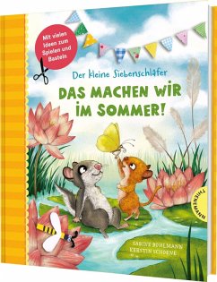 Cover Der kleine Siebenschläfer: Das machen wir im Sommer!