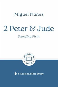 2 Peter & Jude: Standing Firm - Núñez, Miguel 2 Peter & Jude: Standing Firm - Núñez, Miguel