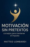 Motivación sin Pretextos