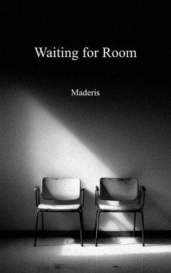 Waiting for Room - Maderis, Rick