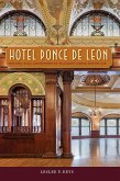 Hotel Ponce de Leon (eBook, ePUB) Hotel Ponce de Leon (eBook, ePUB)
