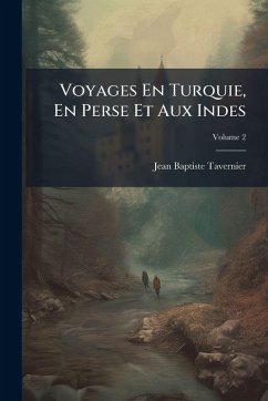 Cover Voyages En Turquie, En Perse Et Aux Indes