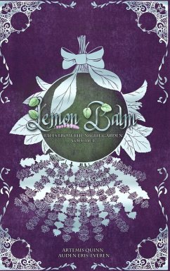 Lemon Balm - Quinn, Artemis; Eris-Everen, Auden Lemon Balm - Quinn, Artemis; Eris-Everen, Auden