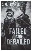 Failed and Derailed