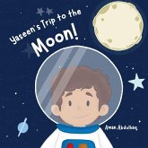 Yaseen's Trip to the Moon! Yaseen's Trip to the Moon!
