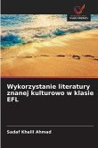 Wykorzystanie literatury znanej kulturowo w klasie EFL Wykorzystanie literatury znanej kulturowo w klasie EFL