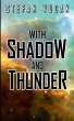 With Shadow and Thunder - Bild 1