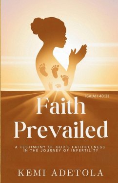 Faith Prevailed - Adetola, Kemi