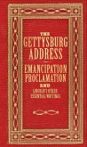 The Gettysburg Address, Emancipation Proclamation, and Lincoln's Other Prominent Writings (Deluxe, Hardbound Edition)
