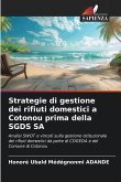 Strategie di gestione dei rifiuti domestici a Cotonou prima della SGDS SA Strategie di gestione dei rifiuti domestici a Cotonou prima della SGDS SA