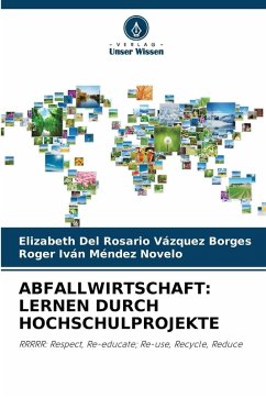 Cover ABFALLWIRTSCHAFT: LERNEN DURCH HOCHSCHULPROJEKTE
