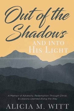 Cover Out of the Shadows and Into His Light