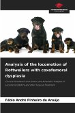Analysis of the locomotion of Rottweilers with coxofemoral dysplasia Analysis of the locomotion of Rottweilers with coxofemoral dysplasia