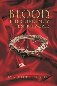 Cover Blood, the Currency of the Spirit World