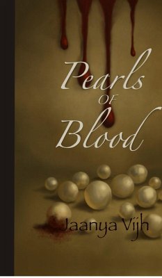 Pearls Of Blood - Jaanya Vijh