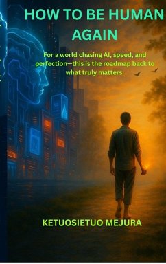 How to be Human Again - Ketuosietuo Mejura