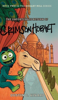 The Unfortunate Return of Crimson Hobart - Kinard, Dustin C