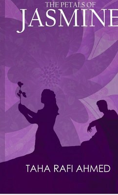 The Petals of Jasmine - Taha Rafi Ahmed