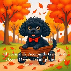 El cuento de Acción de Gracias de Ozzy - Ozzy's Thanksgiving Tale - Lee, Amanda