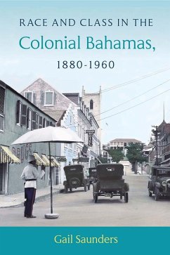 Cover Race and Class in the Colonial Bahamas, 1880-1960 (eBook, ePUB)