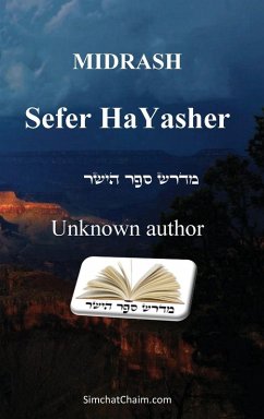 Sefer haYashar - Book of the Correct Record - Author, Unknown Sefer haYashar - Book of the Correct Record - Author, Unknown