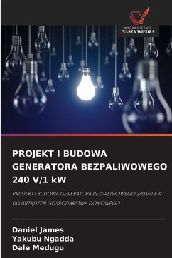 Cover PROJEKT I BUDOWA GENERATORA BEZPALIWOWEGO 240 V/1 kW