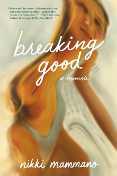 Breaking Good - Mammano, Nikki Breaking Good - Mammano, Nikki