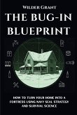 The Bug-In Blueprint