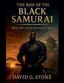 The Rise Of The Black Samurai