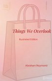 Things We Overlook - Illustrated Edition