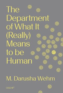 The Department of What It (Really) Means to Be Human - Wehm, M Darusha