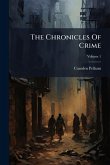 The Chronicles Of Crime The Chronicles Of Crime