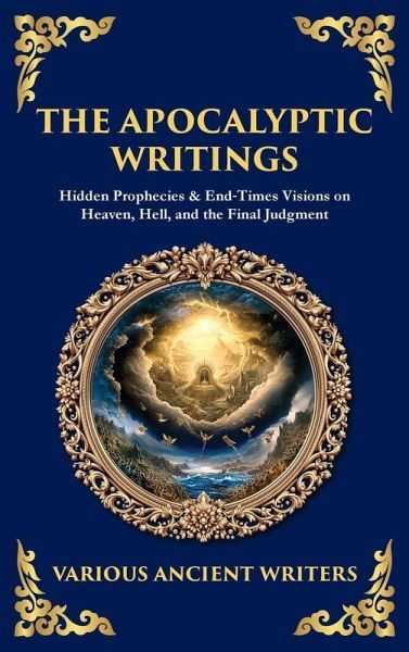 The Apocalyptic Writings The Apocalyptic Writings