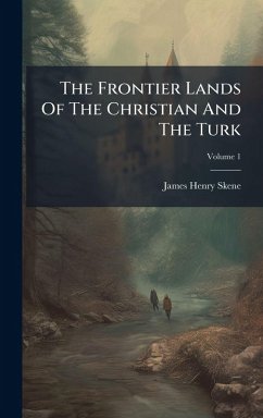 Cover The Frontier Lands Of The Christian And The Turk