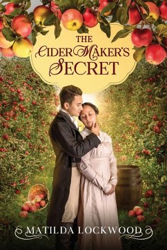 The Cider Maker's Secret - Lockwood, Matilda