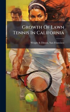 Cover Growth Of Lawn Tennis In California