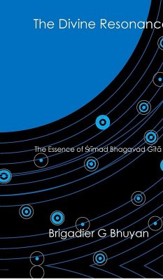 The Divine Resonance - Brigadier G Bhuyan