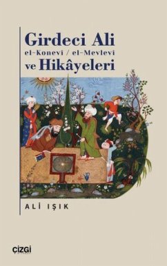 Cover Girdeci Ali el-Konevi - El-Mevlevi ve Hikayeleri