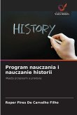 Program nauczania i nauczanie historii Program nauczania i nauczanie historii